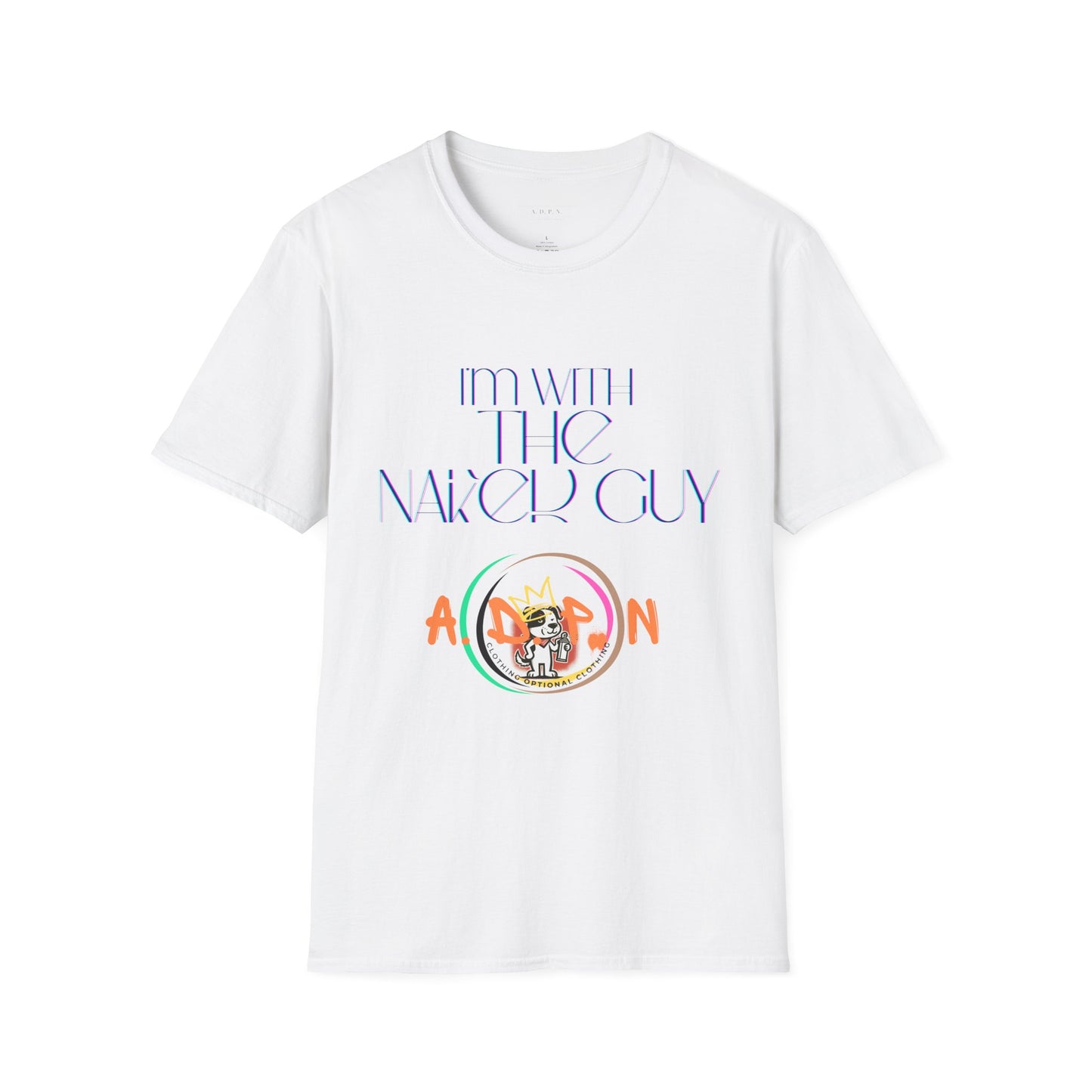 Sidekick in Style- I'm With The Naked Guy Unisex Softstyle T-Shirt