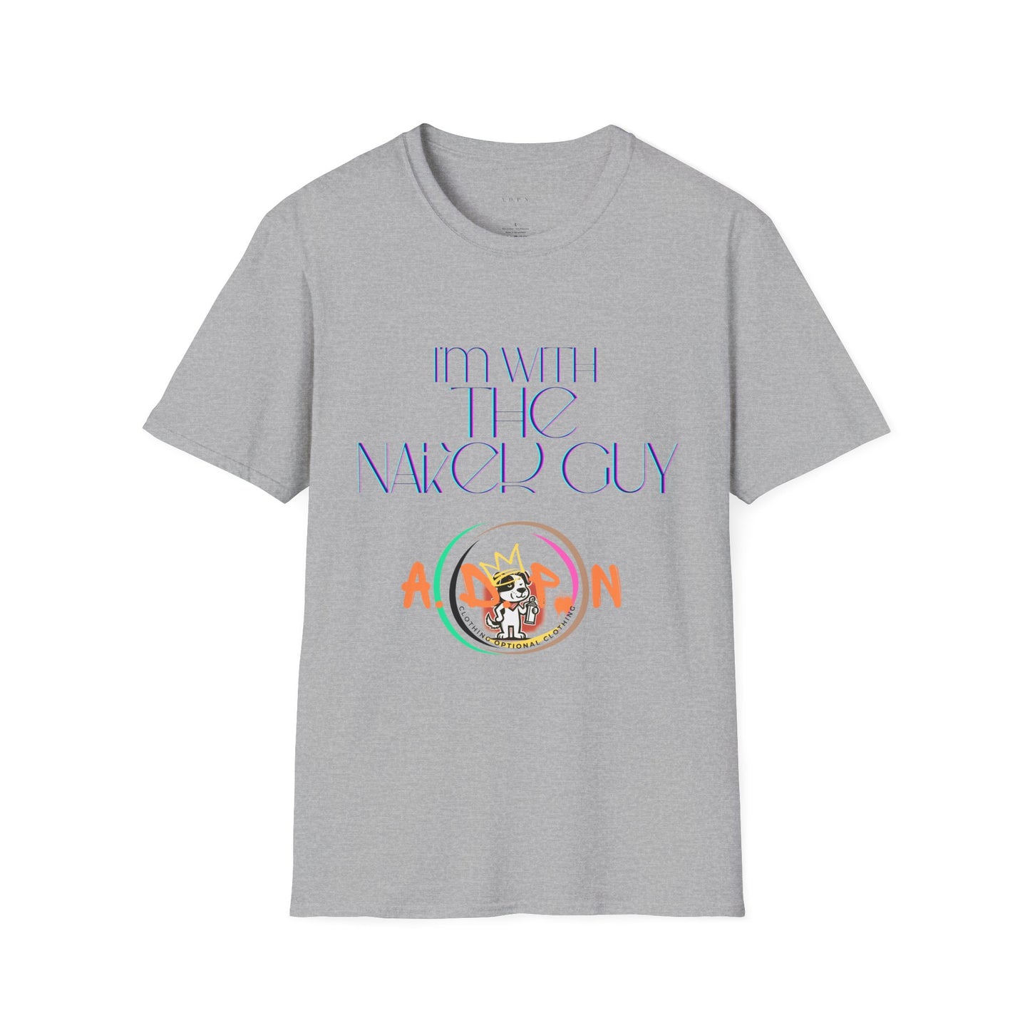 Sidekick in Style- I'm With The Naked Guy Unisex Softstyle T-Shirt