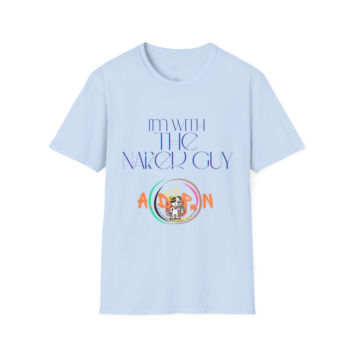 Sidekick in Style- I'm With The Naked Guy Unisex Softstyle T-Shirt